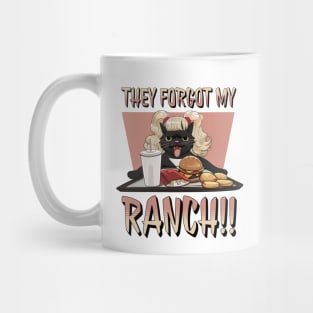 They forgot my RANCH!! Mug